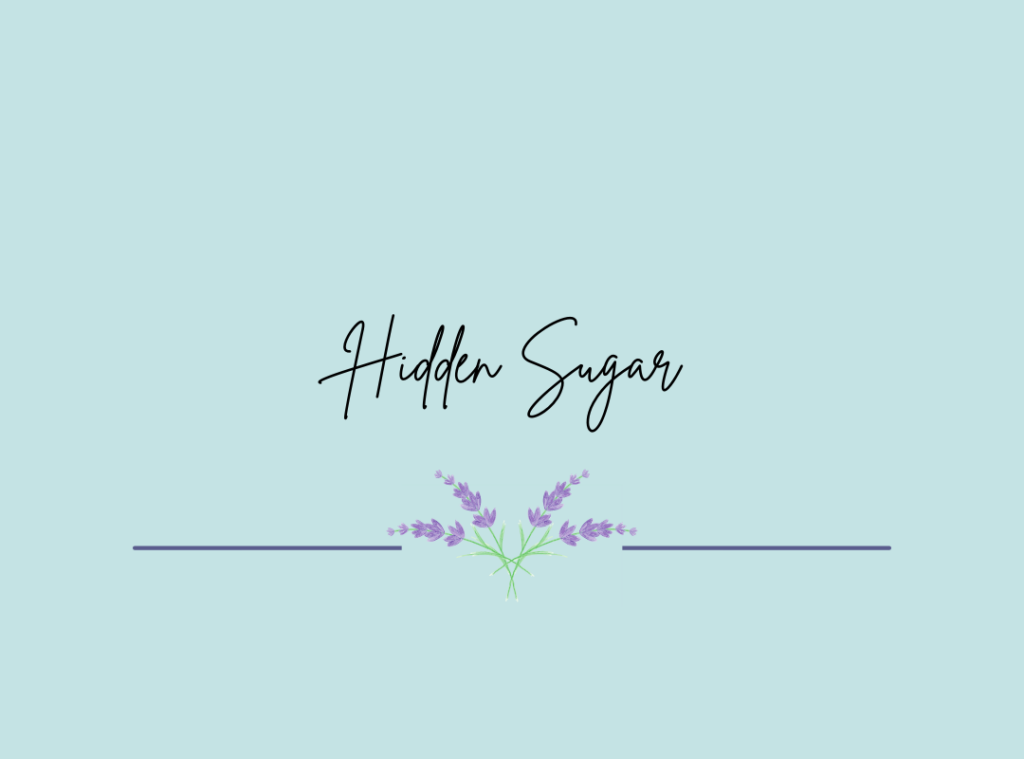 Hidden Sugar